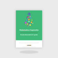 Matematica Capovolta per il Biennio Superiore
