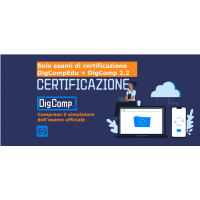 Esame DigCompEdu + Esame DigComp 2.2